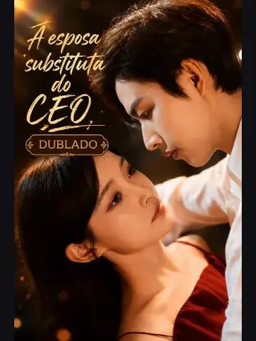 Capa de A ESPOSA SUBSTITUTA DO CEO o Casamento do Tesouro Afogado