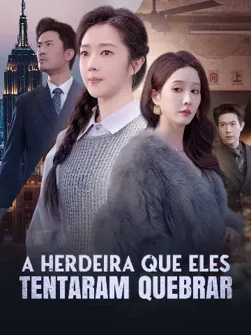 Capa de A Herdeira que Eles Tentaram Quebrar