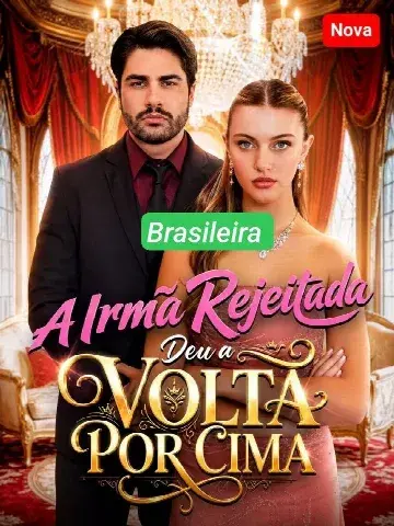 Capa de A Irmã Rejeitada Deu a Volta por Cima - Brasileira