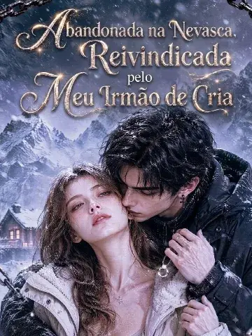 Capa de Abandonada na Nevasca, Reivindicada Pelo Meu Irmão de Criação