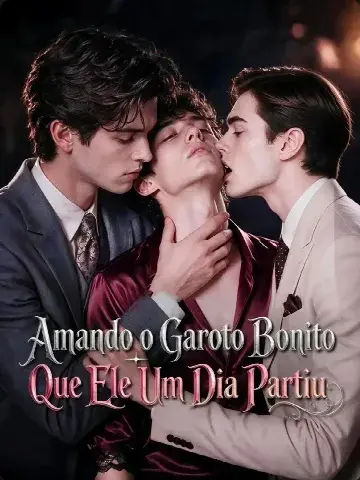 Capa de Amando o Garoto Bonito que Ele um Dia Partiu