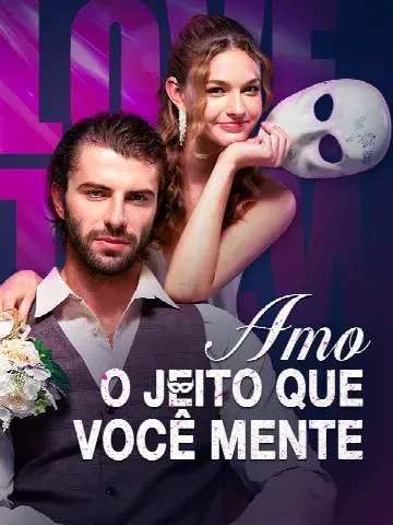 Capa de Amo o Jeito que Você Mente (Dublado)
