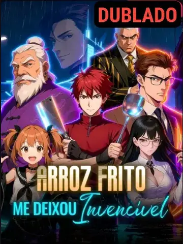 Capa de Arroz Frito Me Deixou Invencível