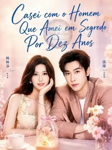 Capa de Casei com o Homem que Amei em Segredo por Dez Anos / A Bela Oculta na Capital / A Esposa que Ele Sempre Teve / The Wife He Always Had