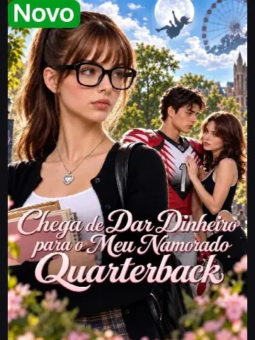 Capa de Chega de Dar Dinheiro para o Meu Namorado Quarterback