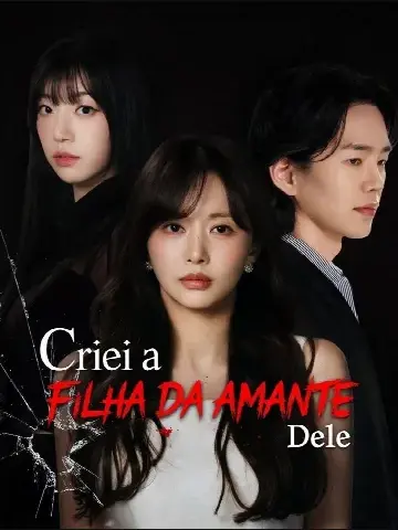 Capa de Criei a Filha da Amante Dele / Criei a Filha da Amante do Meu Marido
