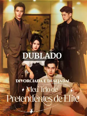 Capa de Divorciada e Desejada! Meu Trio de Pretendentes de Elite