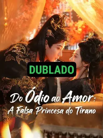 Capa de Do Ódio ao Amor, a Falsa Princesa do Tirano