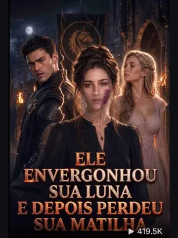 Capa de Ele Envergonhou Sua Luna e Depois Perdeu Sua Matilha
