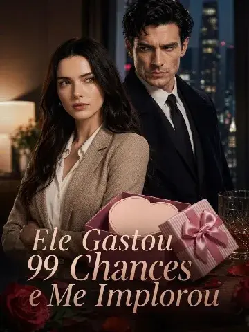 Capa de Ele Gastou 99 Chances e Me Implorou
