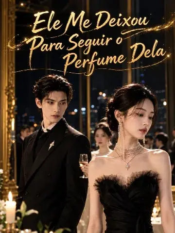 Capa de Ele Me Deixou para Seguir o Perfume Dela
