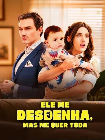 Capa de Ele Me Desdenha, mas Me Quer Toda