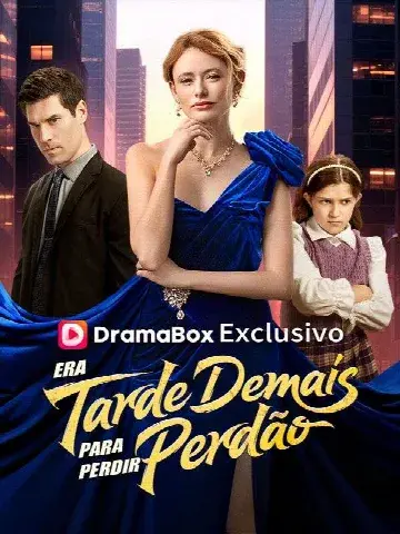 Capa de Era Tarde Demais para Perdir Perdão