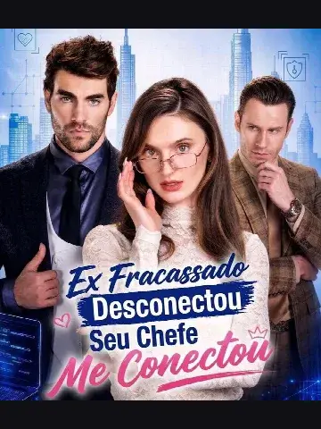 Capa de Ex Fracassado Desconectou, Seu Chefe Me Conectou