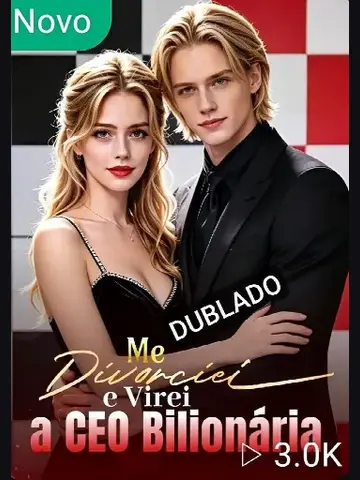 Capa de Me Divorciei e Virei a CEO Bilionária