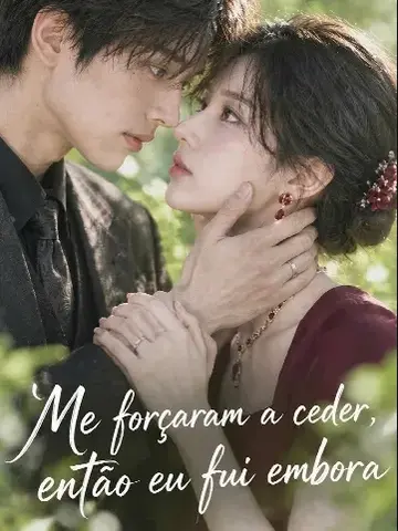 Capa de Me Forçaram a Ceder, Então Eu Fui Embora