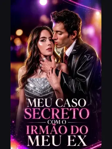 Capa de Meu Caso Secreto Como Irmão do Meu Ex