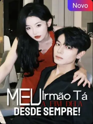 Capa de Meu Irmão Tá a Fim Dela / Desde Sempre!