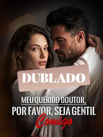 Capa de Meu Querido Doutor, por Favor Seja Gentil Comigo