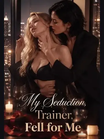 Capa de Meu Treinador de Sedução Se Apaixonou por Mim / My Seduction Trainer Fell For Me