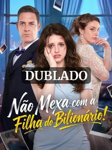 Capa de Não Mexa com a Filha do Bilionário / Mexa com a Herdeira Paga o Preço