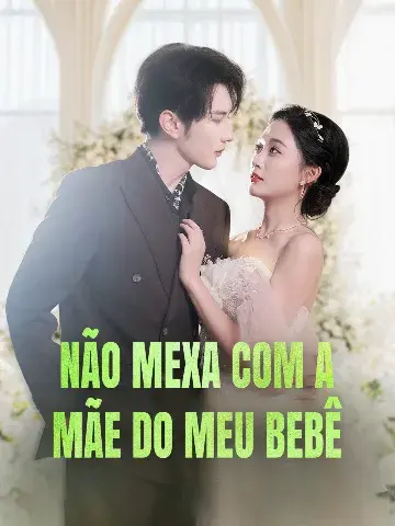 Capa de Não Mexa com a Mãe do Meu Bebê