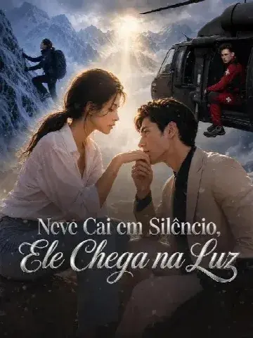 Capa de Neve Cai em Silêncio / Ele Chega na Luz