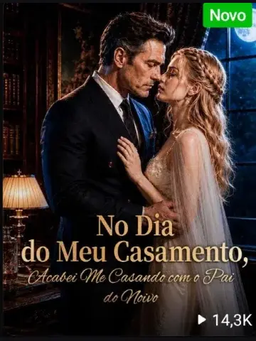 Capa de No Dia do Meu Casamento, Acabei Me Casando com o Pai do Noivo