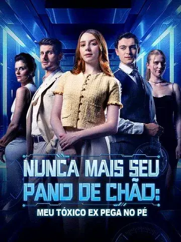 Capa de Nunca Mais Seu Pano de Chão: Meu Tóxico Ex Pega no Pé