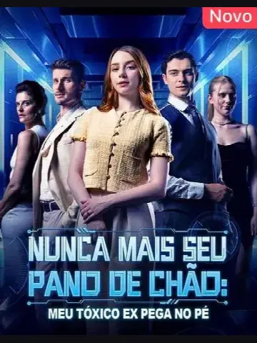 Capa de Nunca Mais Seu Pano de Chão: Meu Tóxico Ex Pega no Pé