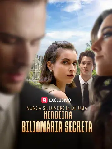 Capa de Nunca Se Divorcie de uma Herdeira Bilionária Secreta