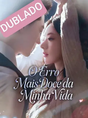 Capa de O Erro Mais Doce da Minha Vida / Minha Esposa Me Ama Secretamente Há Anos / Meu Herói Meu Marido