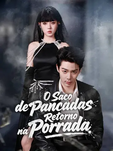 Capa de O Saco de Pancadas: Retorno da Porrada / Ele Chega de Ser Bonzinho