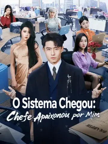 Capa de O Sistema Chegou: Chefe Apaixonou por Mim