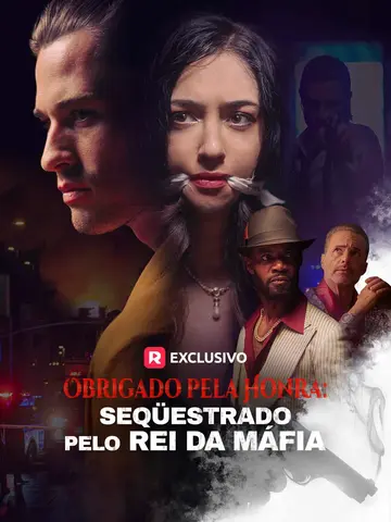 Capa de Obrigado Pela Honra: Seqüestrado Pelo Rei da Máfia