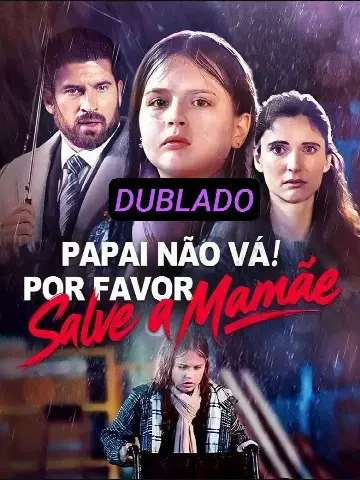Capa de Papai Não Vá! por Favor Salve a Mamãe