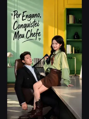 Capa de Por Engano, Conquistei Meu Chefe (2026) / Ops, Enviei Meu Romance para Meu CEO / Sinopse / Tian Yiyi Leva uma Vida Dupla: Durante o Dia É uma Funcioná