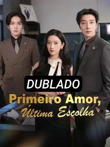 Capa de Primeiro Amor, Última Escolha