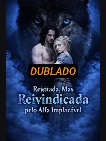 Capa de Rejeitada mas Reivindicada Pelo Alfa Implacável