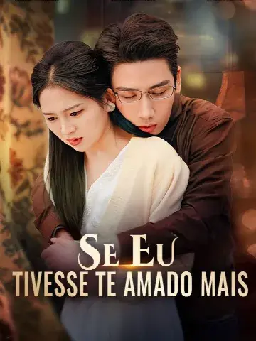 Capa de Se Eu Tivesse Te Amado Mais