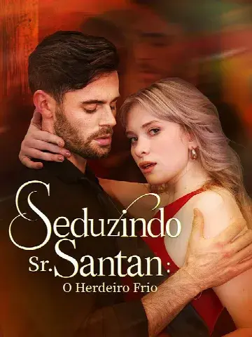 Capa de Seduzindo Sr. Santana: o Herdeiro Frio