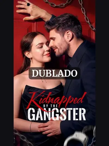 Capa de Sequestrada Pelo Gangster / Kidnapped By the Gangster