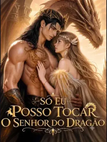 Capa de Só Eu Posso Tocar o Senhor do Dragão