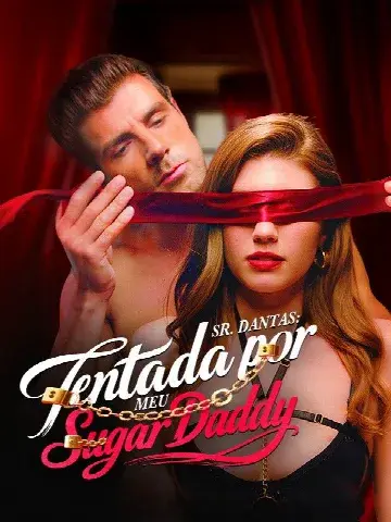 Capa de Sr. Dantas: Tentada por Meu Sugar Daddy