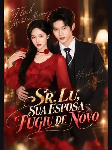 Capa de Sr. Lu, Sua Esposa Fugiu de Novo / Flash Mistaken Marriage / Husbands Game