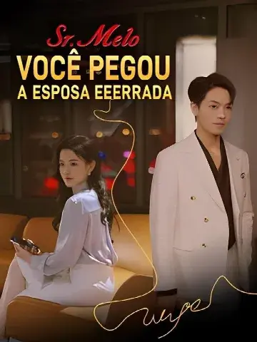 Capa de Sr. Melo, Você Pegou a Esposa Errada