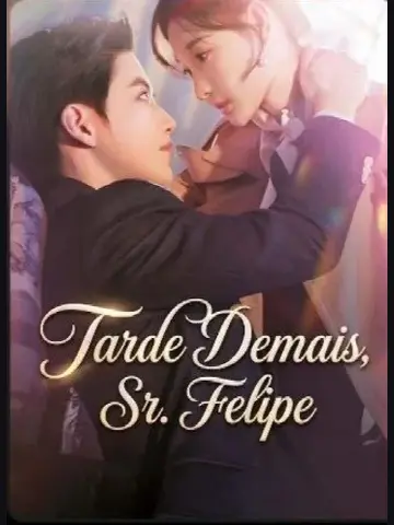 Capa de Tarde Demais, Sr. Felipe