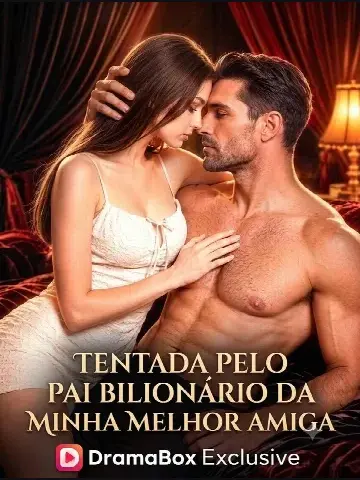 Capa de Tentada Pelo Pai Bilionário da Minha Melhor Amiga