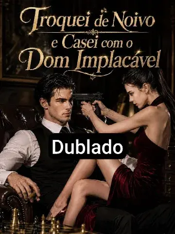 Capa de Troquei de Noivo e Casei com o Dom Implacável