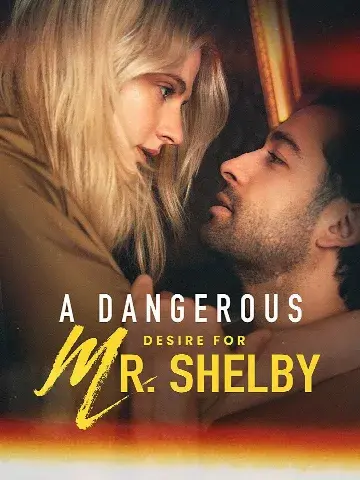 Capa de Um Desejo Perigoso Pelo Sr.Shelby / A Dangerous Desire For Mr.Shelby
